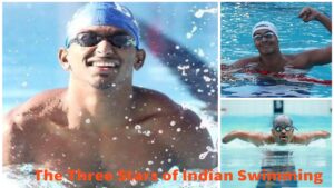 The Three Stars of Indian Swimming